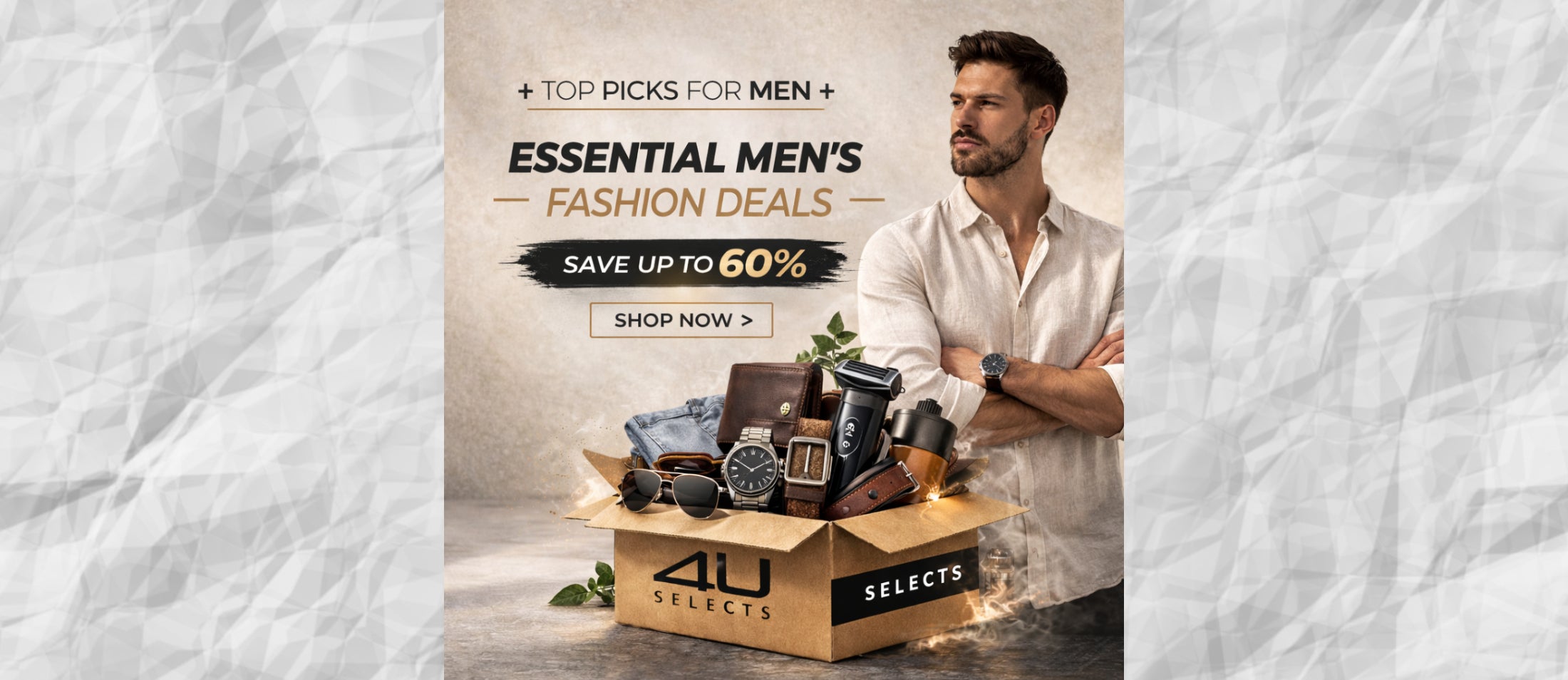 Advertisement for men's fashion deals with a man standing next to a box of items on a textured white background.